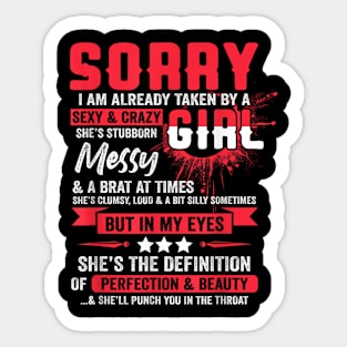 Sorry I'm Already Taken By A Sexy & Crazy Girl Funny Couple Sticker